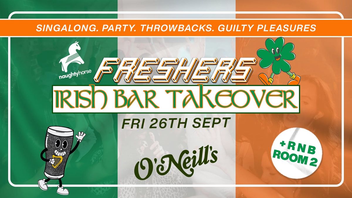 The Freshers Irish Bar Takeover [Room 2 RnB]