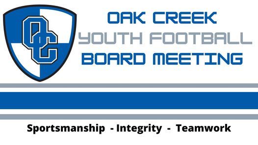 Oak Creek Youth Football (OCYF) Board Meeting