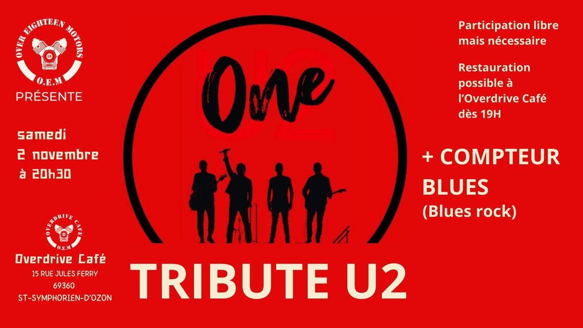 Concert One (tribute U2) + Compteur Blues | Overdrive Caf\u00e9 (St-Symphorien-d'Ozon)