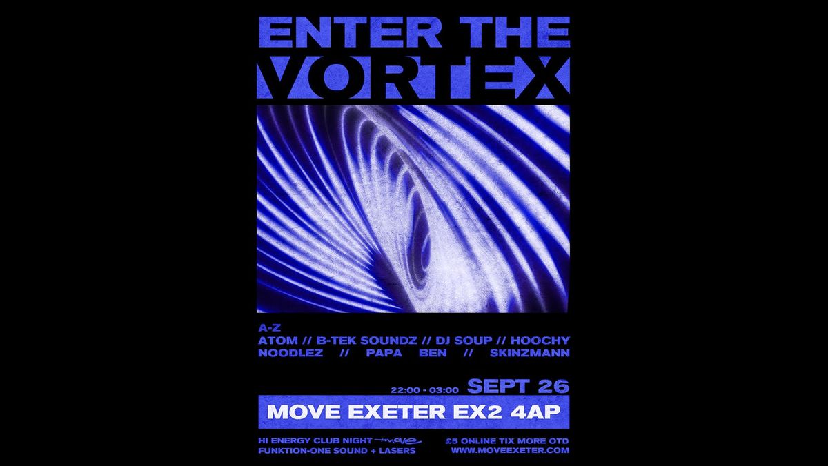 Enter The Vortex - Rave Party - Move Exeter 26.09.25