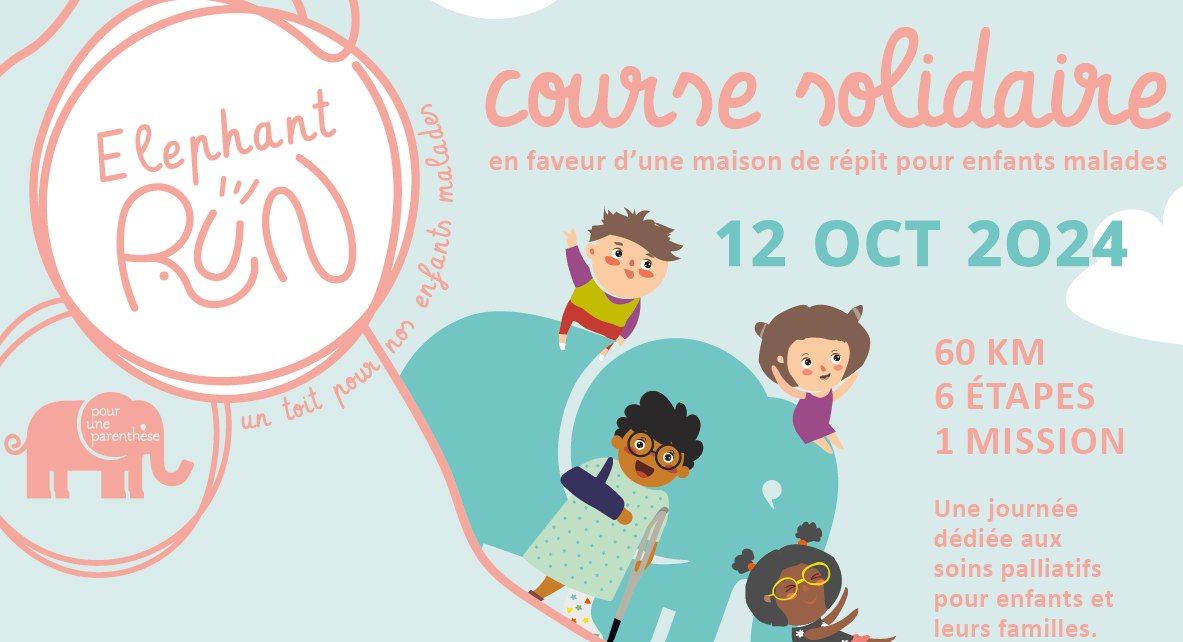 Elephant Run, Course solidaire organis\u00e9e par l'association "Pour une parenth\u00e8se"