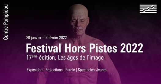 Festival Hors Pistes 2022 | Les \u00e2ges de l'image