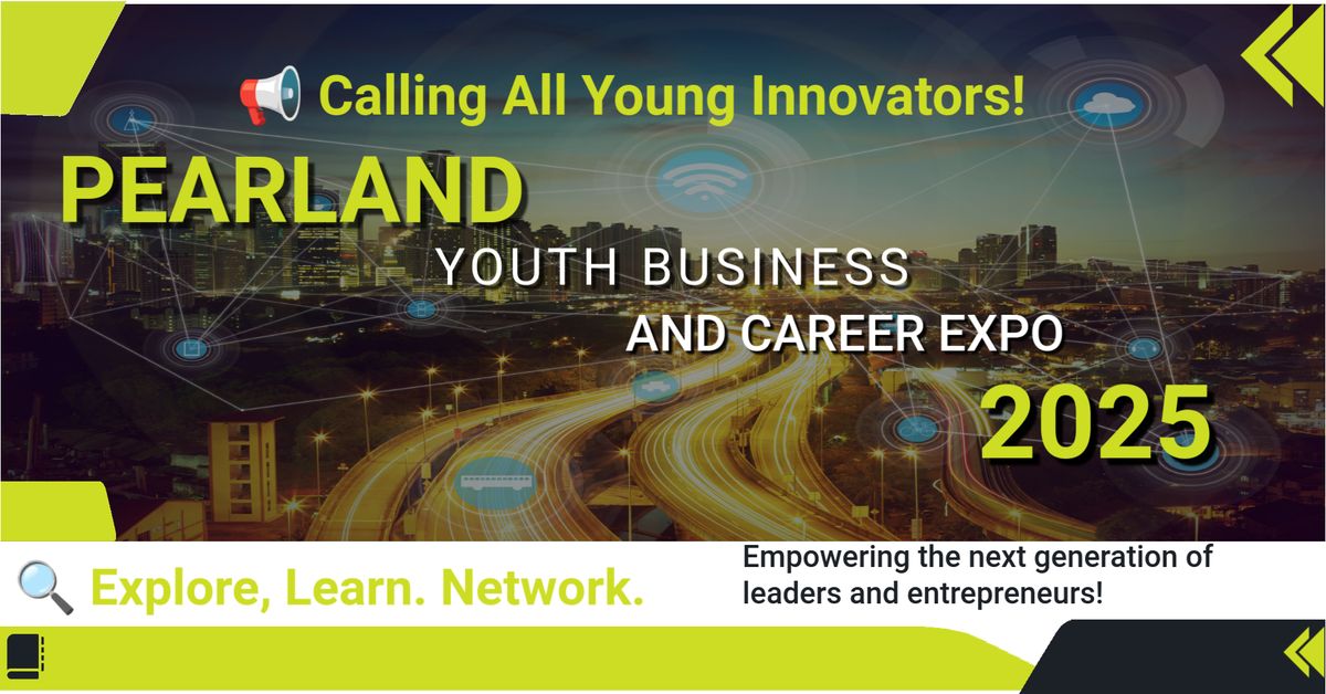 Pearland Youth Business and Career Expo 2025