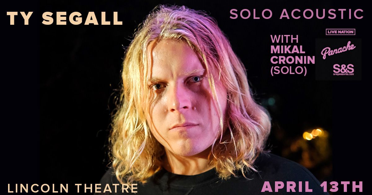 Ty Segall Solo Acoustic w\/ Mikal Cronin (Solo)