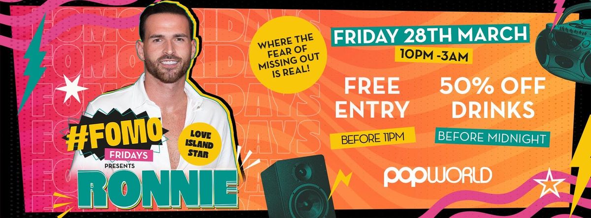 #Fomo Fridays Presents Ronnie 