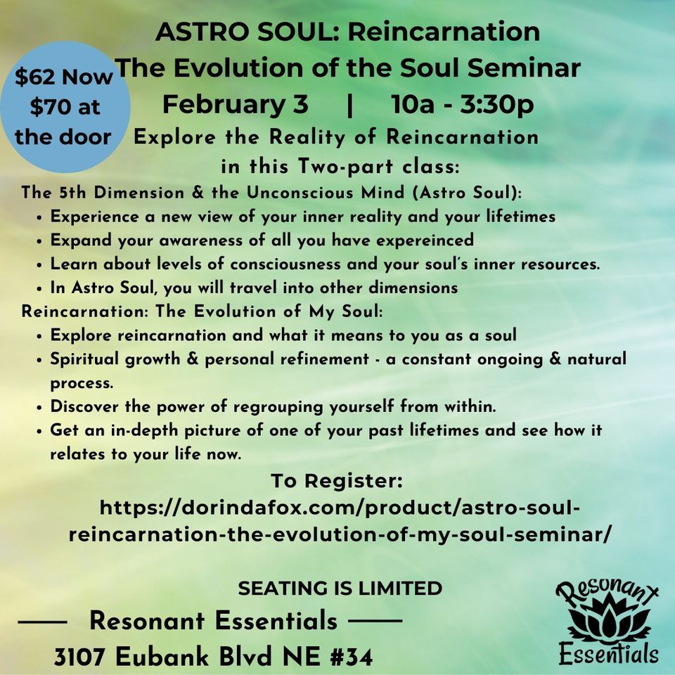 Astro Soul: Reincarnation The Evolution Of The Soul Seminar, Resonant ...