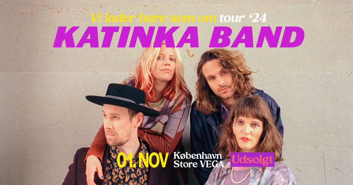 Katinka Band - VEGA - Venteliste