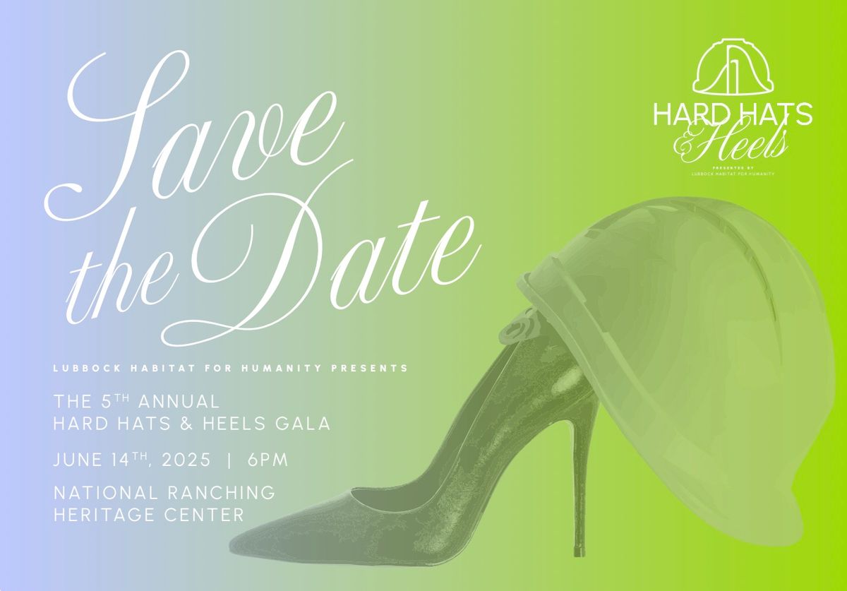 Hard Hats & Heels Gala