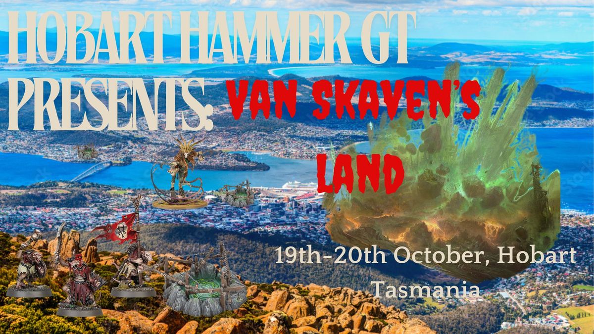 Hobart Hammer Grand Tournament - Van Skaven's Land