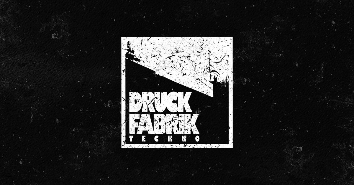 DRUCKFABRIK BOOKINGS w\/ MECHANIC FREAKZ