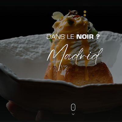Dans le Noir ? Madrid