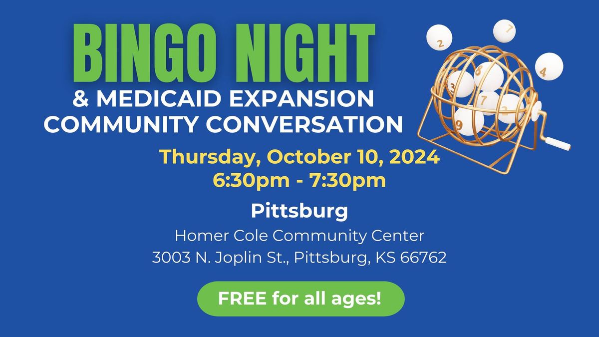 Pittsburg BINGO Night and Medicaid Expansion Community Conversation