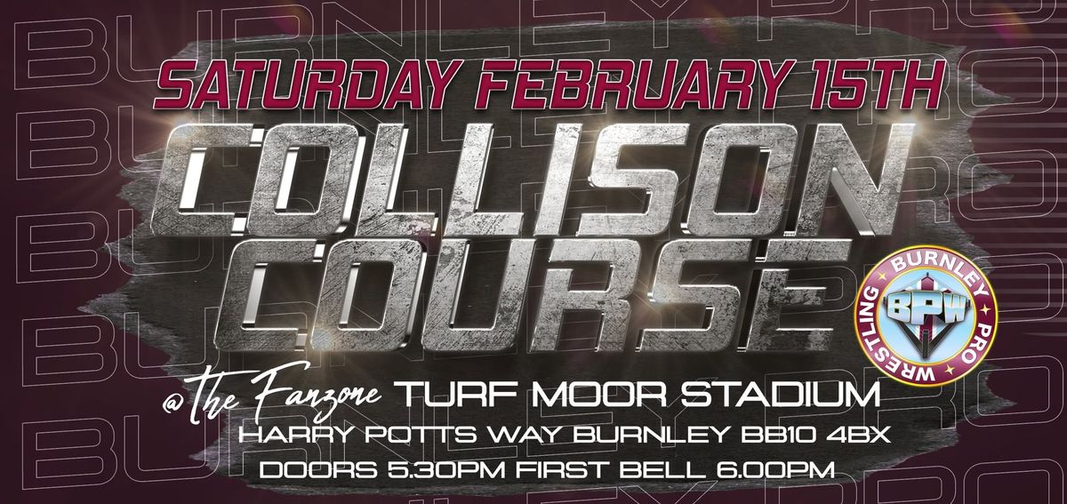 BPW Collision Course: Wrestling @ Turf Moor Stadium