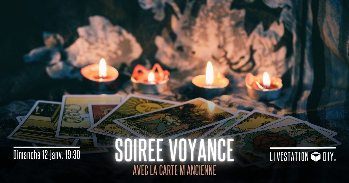 Soir\u00e9e Voyance | Avec la Carte M Ancienne