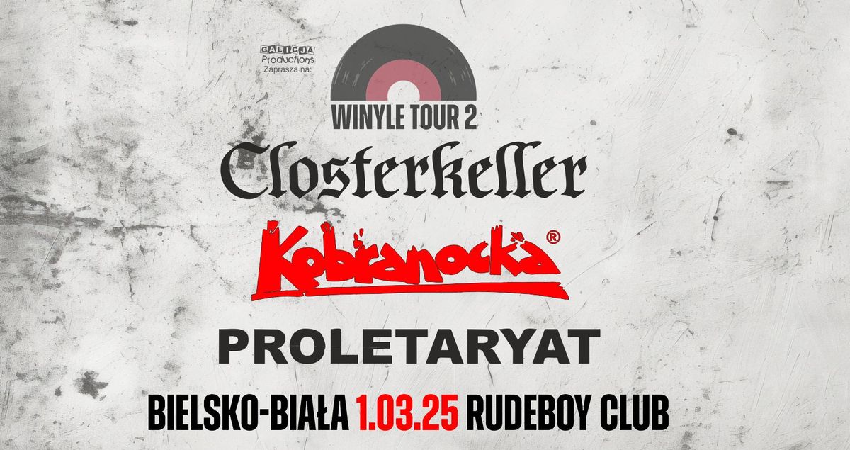 Winyle Tour 2 | Closterkeller, Kobranocka, Proletaryat | 01.03.2025 Bielsko-Bia\u0142a    