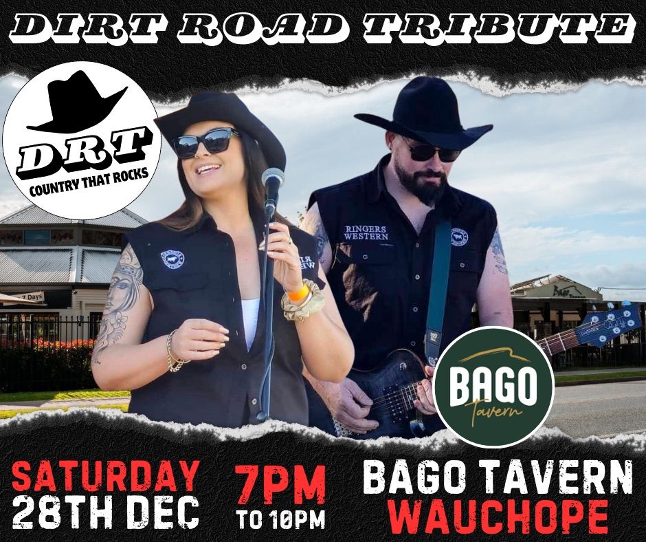 DIRT ROAD TRIBUTE @ BAGO TAVERN