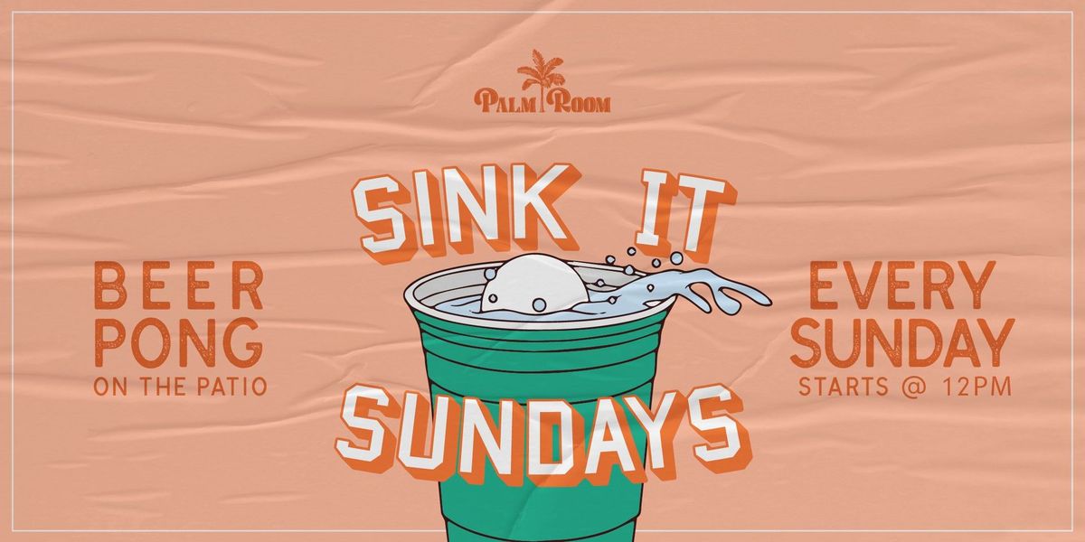 Sink It Sundays | Palm Room