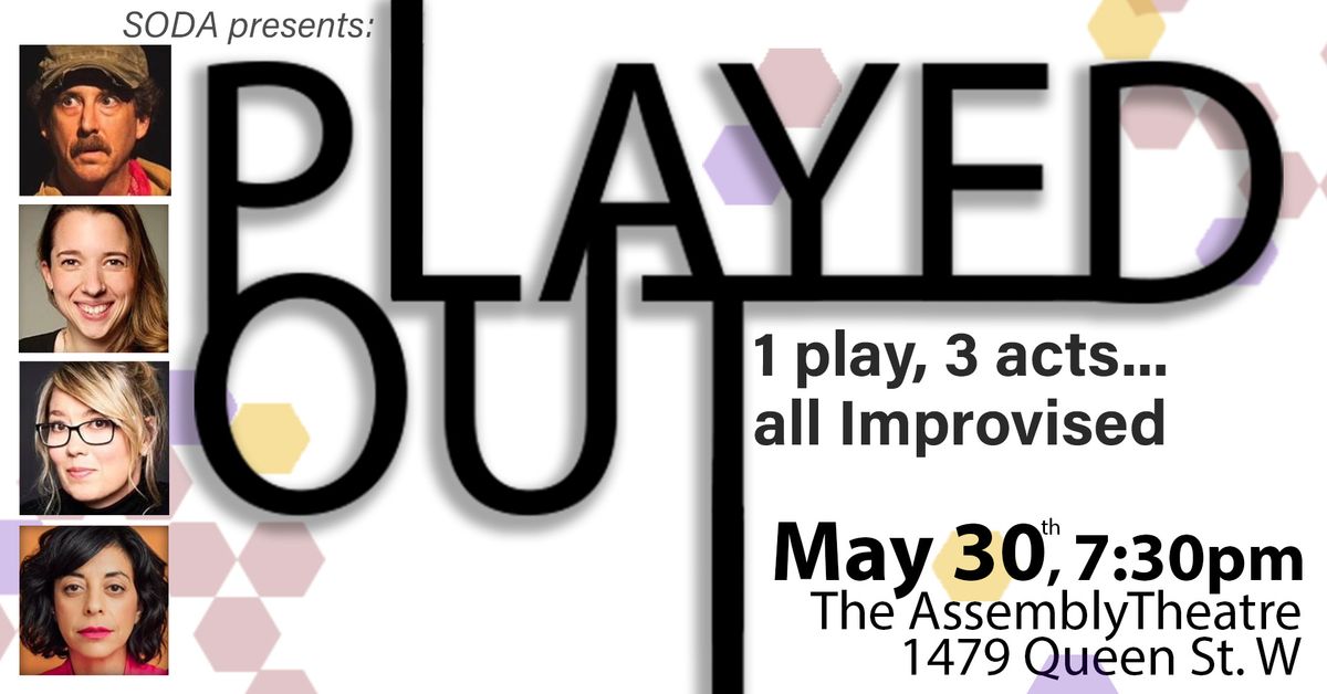 SODA presents: Played Out