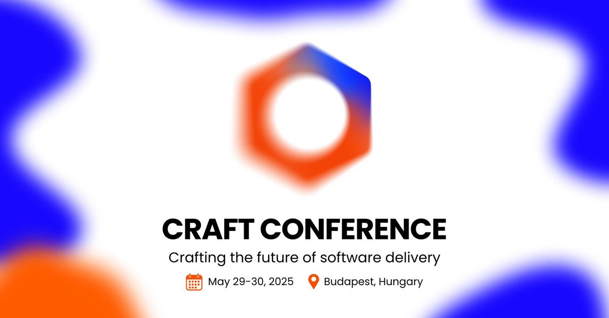 Craft Conference 2025 | Crafting the future of software delivery