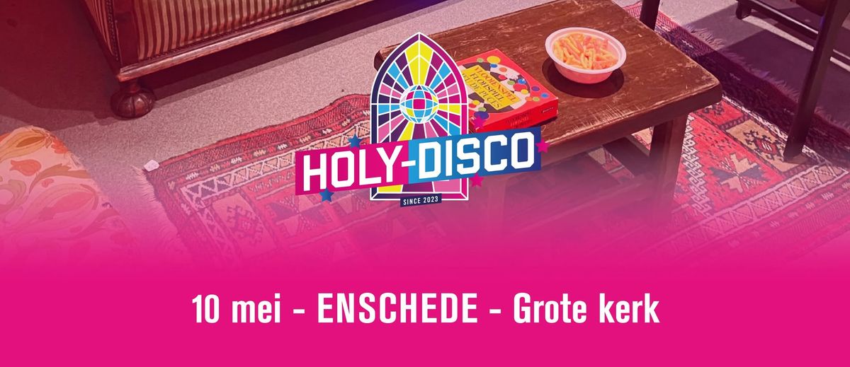 Holy-Disco Enschede 