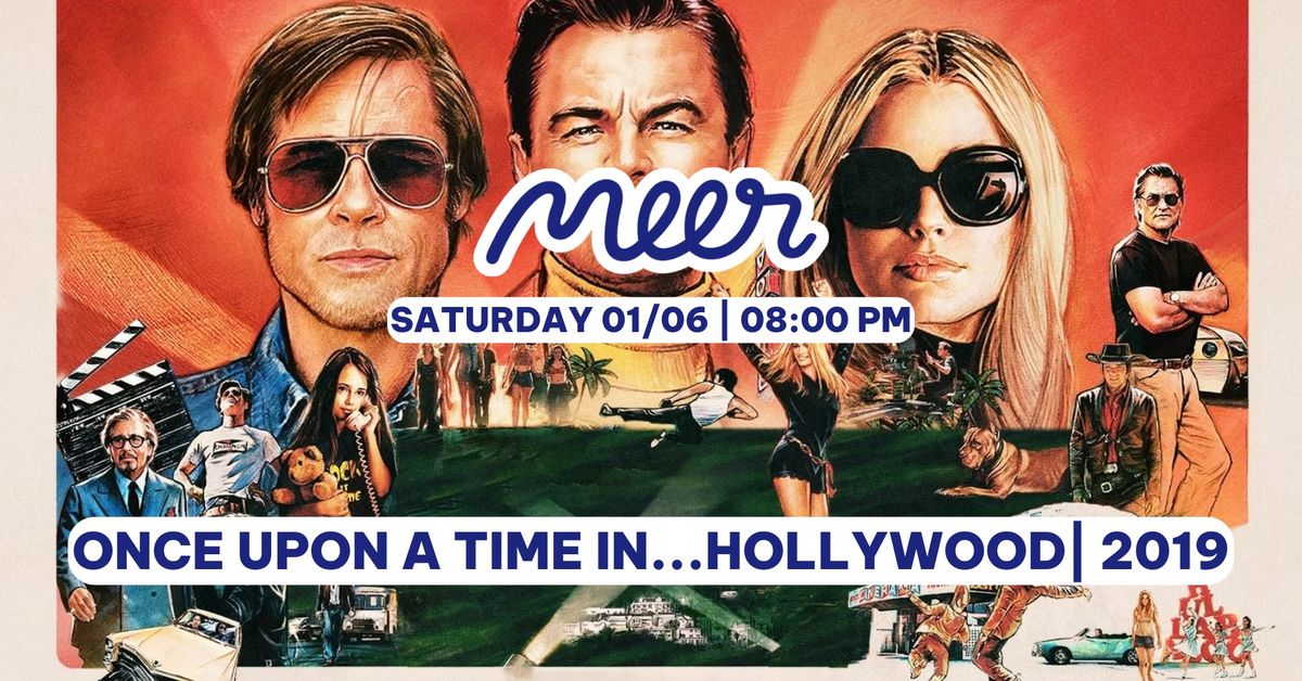 Once Upon a Time in... Hollywood | 2019 \ud83c\udfa5  MEER movie club - Every Saturday night 