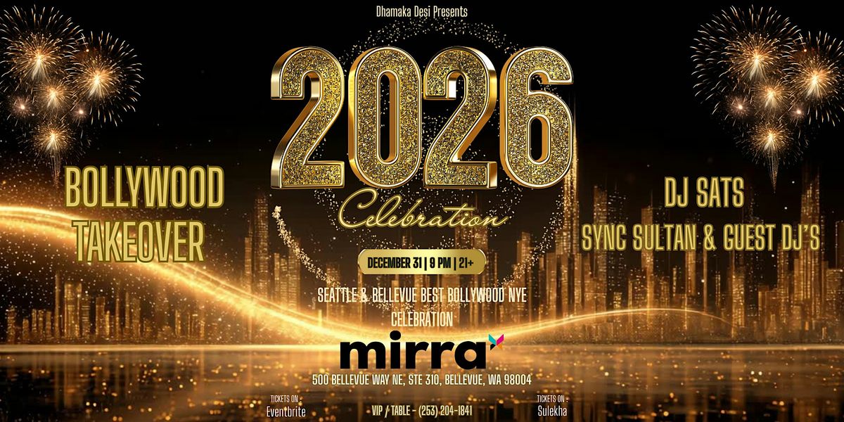 BOLLYWOOD TAKEOVER 2026 |   MIRRA | DEC  31| DJ SATS & GUEST DJ's