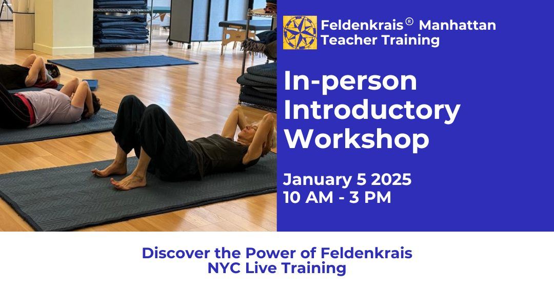 Introductory Workshop for the new Feldenkrais Teacher Training