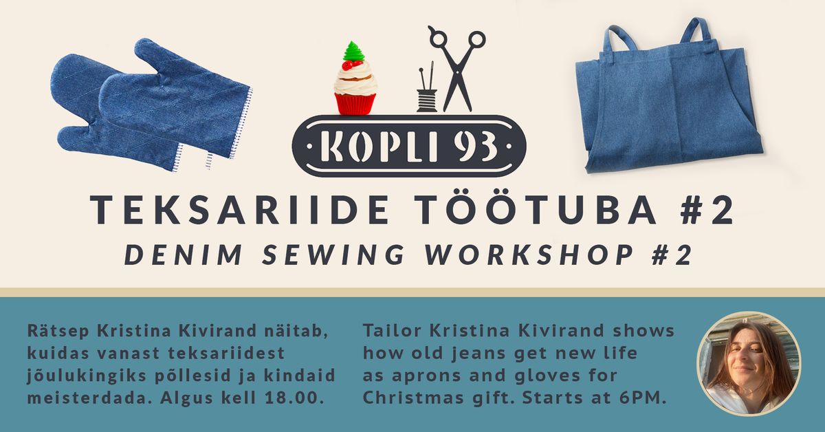 TEKSARIIDE T\u00d6\u00d6TUBA #2 \/ Denim Sewing Workshop #2