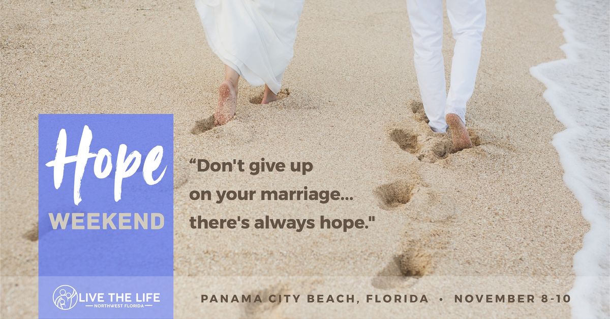 "Hope Weekend" November 8-10 in Panama City Beach!