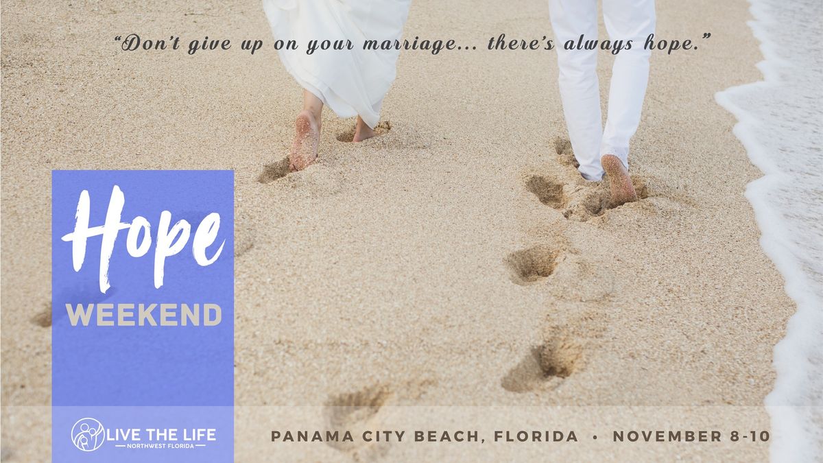 "Hope Weekend" November 8-10 in Panama City Beach!