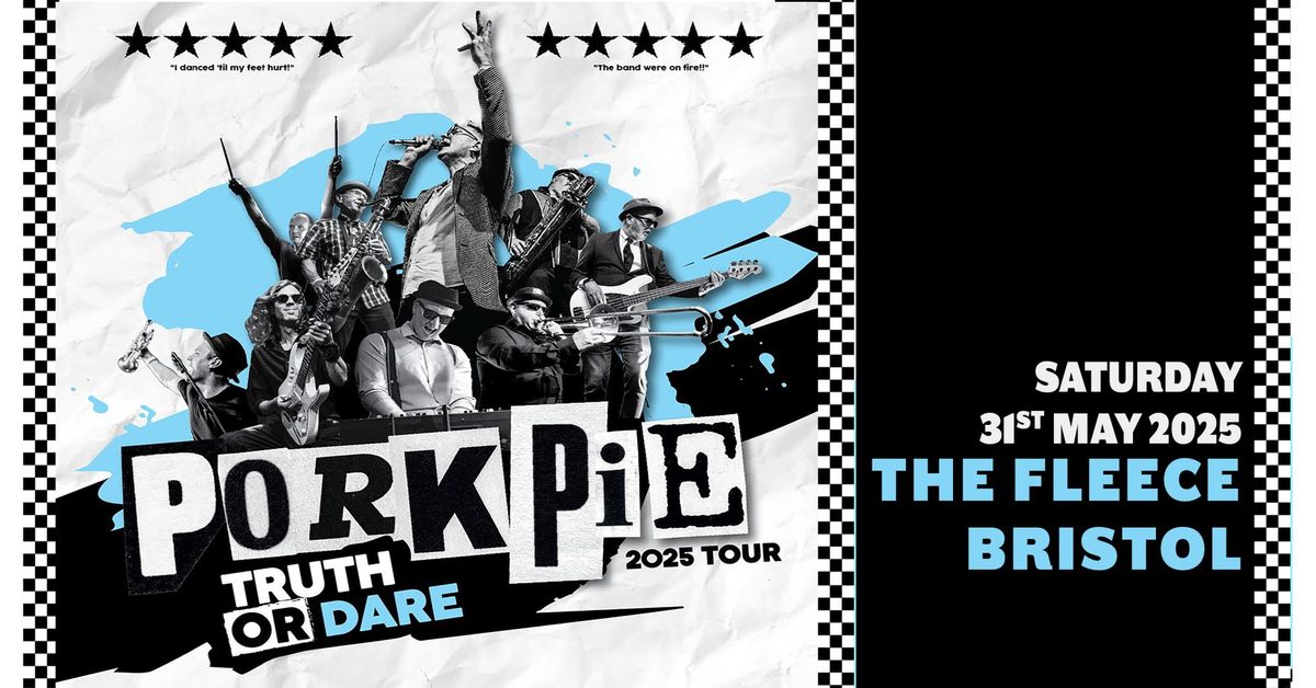 PorkPie at The Fleece, Bristol - Sat 31st May 2025