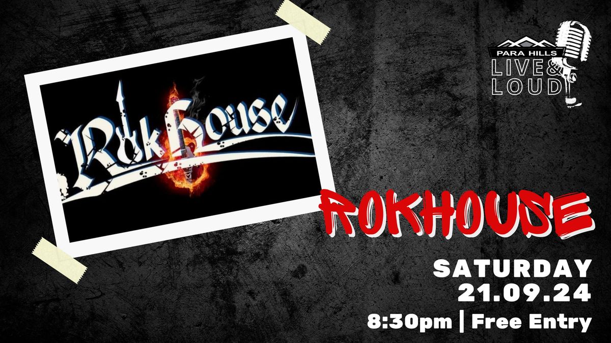 Rokhouse Live at The Club