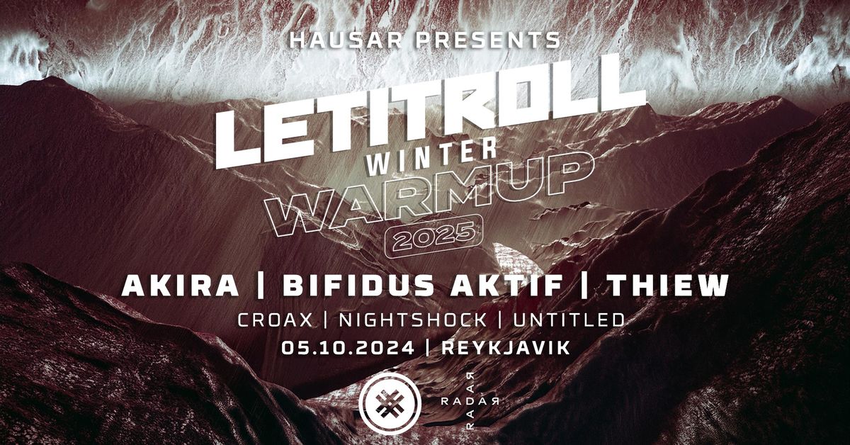 Hausar Present: Let It Roll Winter Warmup 2025 @Radar