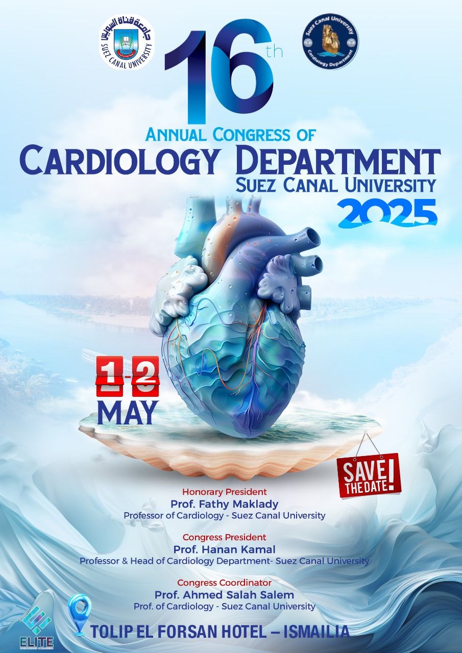 16th Annual Congress Cardiology Department, Suez Canal University Cardio Ismailia 2025