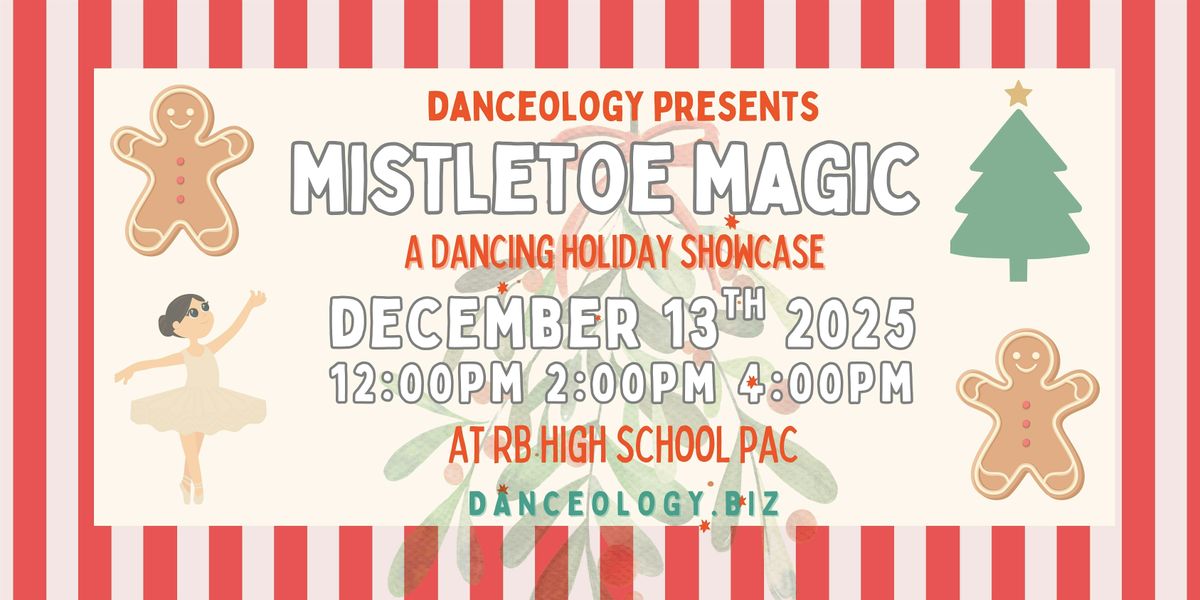 Danceology Presents: Mistletoe Magic! 2:00pm Show