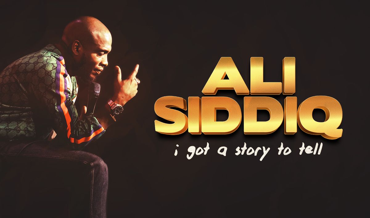 Ali Siddiq: I Got A Story To Tell