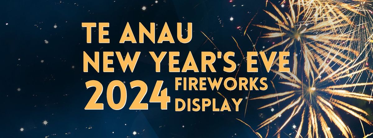 Te Anau  New Year's Eve Fireworks Display 