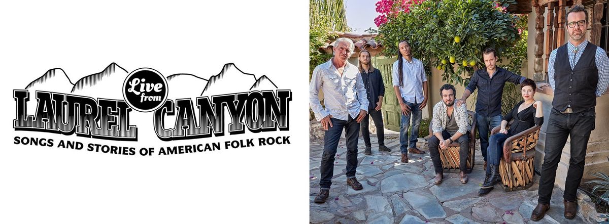 Live from Laurel Canyon at Montalvo Arts Center - Carriage House Theatre