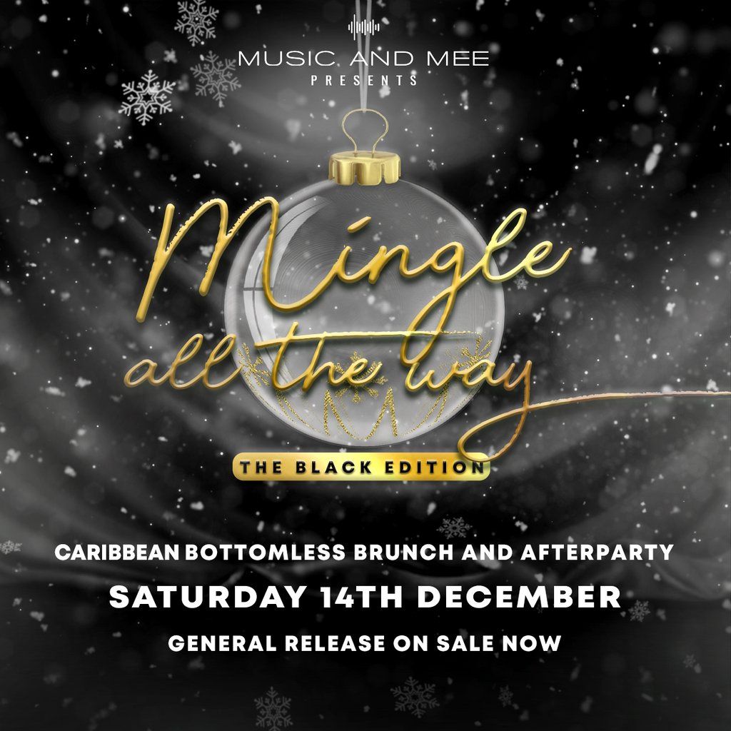 Music and Mee Presents - Mingle All The Way - The Black Edition