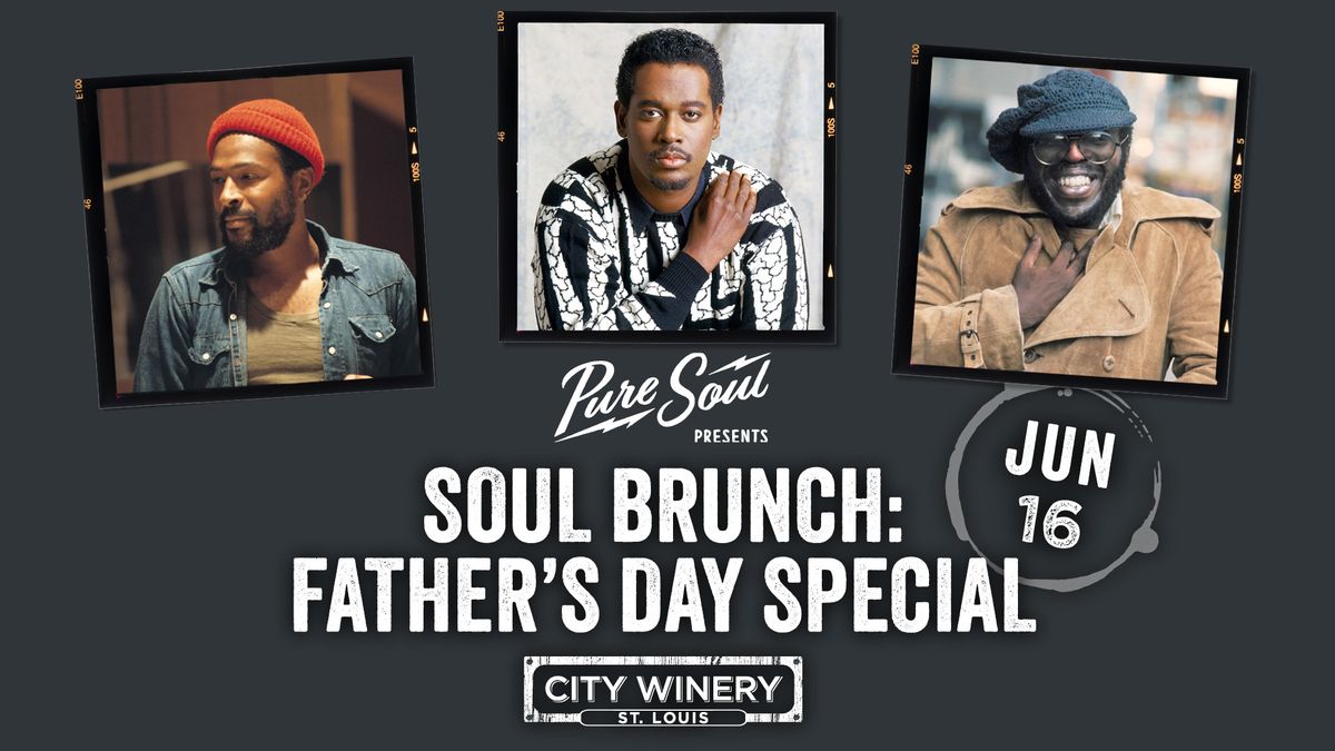 Soul Brunch: Father's Day Special presented by PureSoul at City Winery