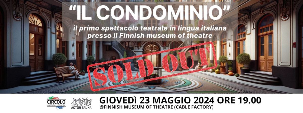 SOLD OUT!! - "Il CONDOMINIO" spettacolo teatrale - SOLD OUT!!