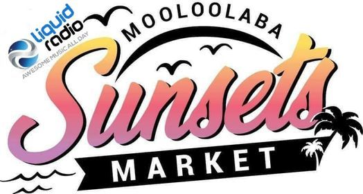 Mooloolaba Sunsets Markets