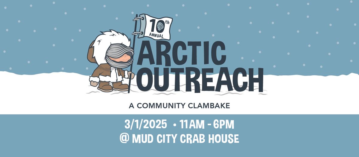 10th Annual Arctic Outreach