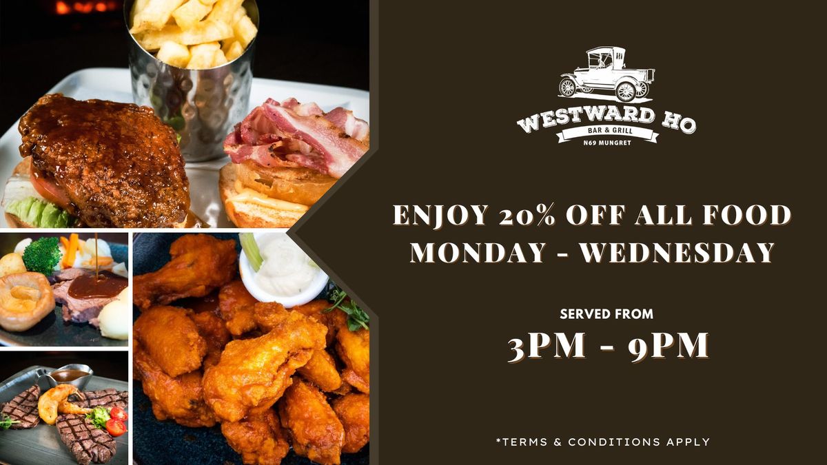 20% Off Food Monday - Wednesday