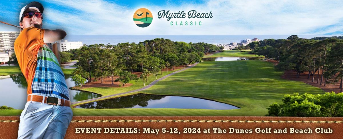 Myrtle Beach Classic at Dunes Golf and Beach Club