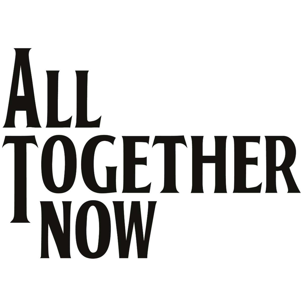 All Together Now: Celebrating The Music Of The Beatles