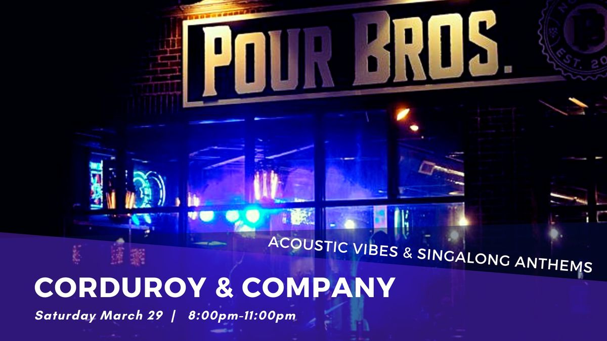 Corduroy & Co. LIVE from Pour Bros. Taproom