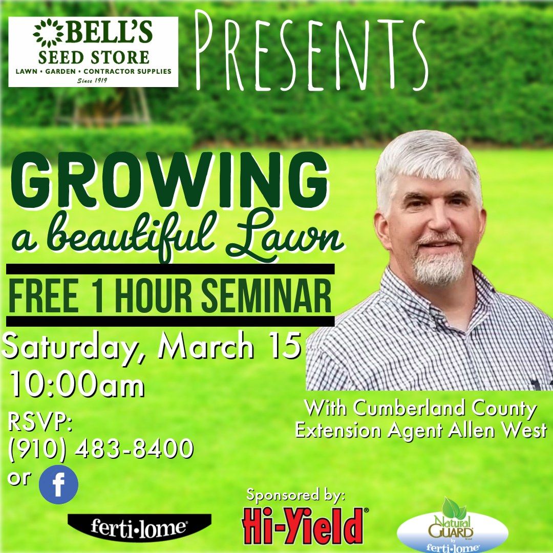 Growing a Beautiful Lawn - FREE SEMINAR @ Bell's Seed Store