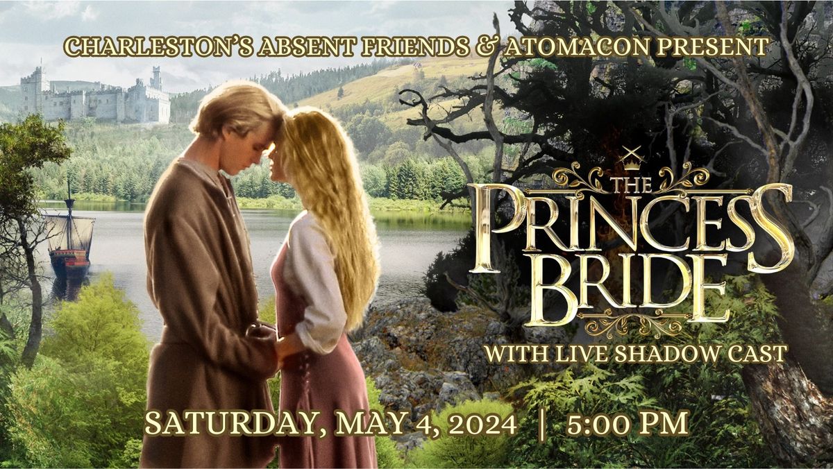 The Princess Bride - Live Shadow Cast Experience