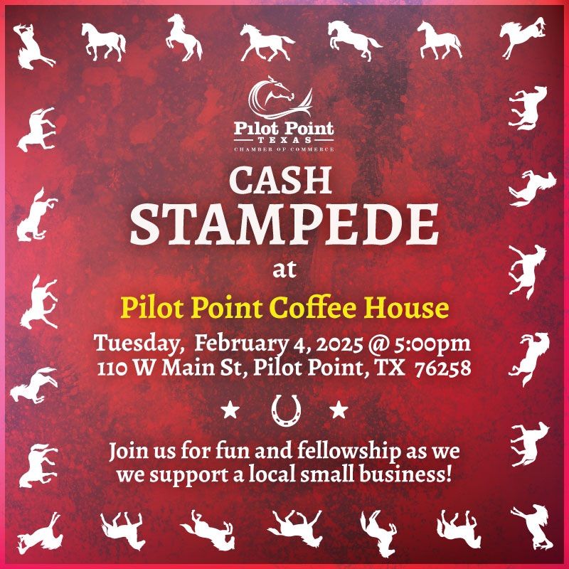 Cash Stampede - Pilot Point Coffee House